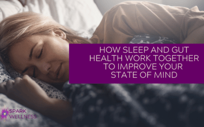 How Sleep and Gut Health Work Together to Improve Your State of Mind