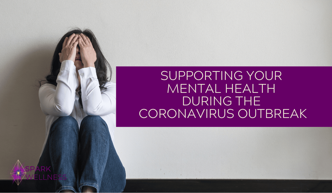 Supporting Your Mental Health During the Coronavirus Outbreak